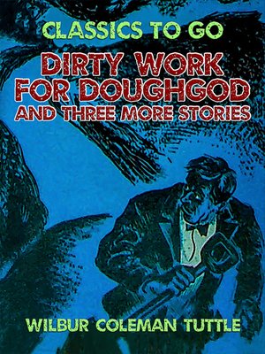 cover image of Dirty Work for Doughgod and three more stories